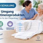 Video Schulung: Richtiger Umgang mit Inkontinenzprodukten
